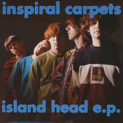 Inspiral Carpets : Island Head E.P.